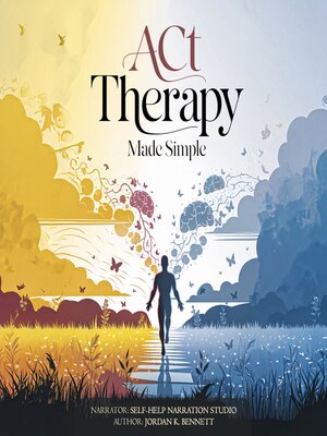 cover image of ACT Therapy Made Simple